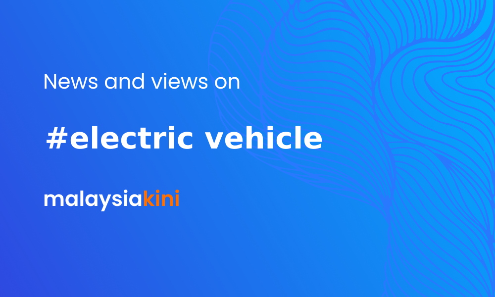 Malaysiakini Electric Vehicle